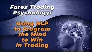 Forex Trading Psychology using NLP part 2