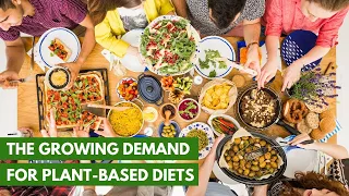 The Growing Demand for Plant-Based Diets