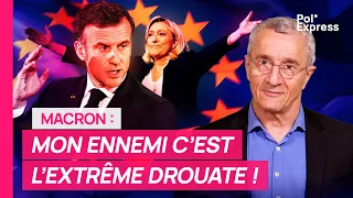 Macron : Mon ennemi c'est l'extrême drouate !