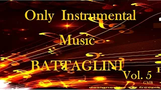 Only Instrumental Music Battaglini Vol. 5