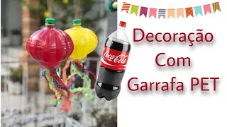 DIY DECOR: Lanternas  com garrafa PET - decore a festa usando garrafas PET