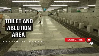 Toilet and Ablution Area in Masjid Al Haram