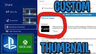 How to Add a Custom Thumbnail to PS4/Xbox one livestreams|2018| (SUPER QUICK AND EASY)