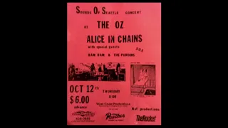 Alice In Chains (live concert) - October 12th, 1989, The Oz, Seattle, WA (audio only)