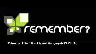 Zsiros vs Schmidt - Sáránd Hungary M47 Club