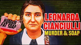 Leonarda Cianciulli - True Crime - Italian Serial Killer - Deadly Soap Maker of Correggio