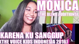 Monica "Karena Ku Sanggup" (The Voice Kids Indonesia GlobalTV 2016) | REACTION [YAY MONICA!]