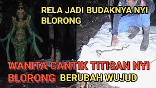 TITISAN NYI BLORONG || WANITA CANTIK INI BERUBAH JADI ULAR