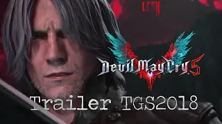 『Devil May Cry 5』Trailer DANTE Tokyo Game Show 2018