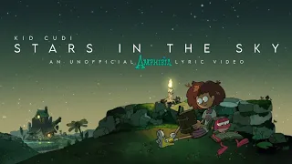 Kid Cudi - Stars in The Sky (Unofficial Amphibia Lyric Video)