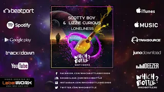Scotty Boy & Lizzie Curious - Loneliness (Radio Edit)