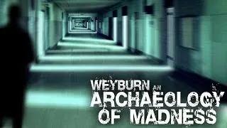 Mental Hospital at Weyburn An Archaeology of Madness - Part 1