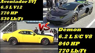 Aventador SVJ vs Dodge Demon - Drag Race - Which Wins?