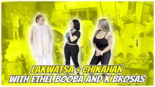 VLOG 293 LAKWATSA AT CHIKAHAN WITH K-BROSAS AND ETHEL BOOBA