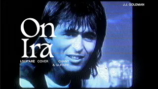 On Ira - Jean - Jacques Goldman - Cover Guitare Chant