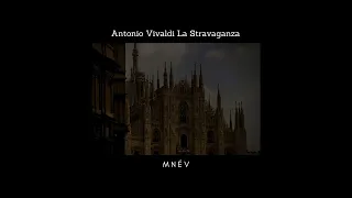 Antonio Vivaldi La Stravaganza ◈ Extra Reverb Version