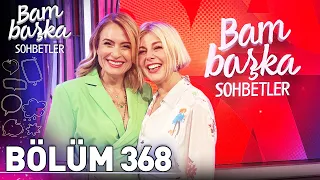 Bambaşka Sohbetler 368. Bölüm - Gözde Kansu | "Yalı Çapkını'nda Çok Güzel Sürprizler Olacak"