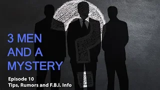 3 Men and a Mystery: Ep.10 - Tips, Rumors and F.B.I. Info - JB Beasley and Tracie Hawlett Case