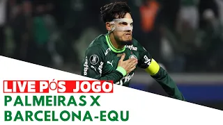 PALMEIRAS X BARCELONA-EQU  | LIVE PÓS JOGO | LIBERTADORES 2023