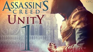Assassin's Creed: Unity (Арно Дориан) -Прохождение-Часть 1-Невиновный -
