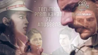 Anuseena VM || Teri meri prem kahani FT. Anuseena || (requested vm)