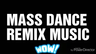 MASS DANCE REMIX