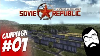 New Campaign Mode First Look! Workers & Resources: Soviet Republic - Episode 01