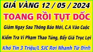 Giá vàng 9999 hôm nay ngày 12/5/2024 | BAO NHIÊU 1 CHỈ ? | Bảng Giá vàng 9999,SJC mới nhất