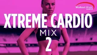 Workout Music Source // Xtreme Cardio Mix 2 (140-150 BPM)