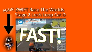 ZWIFT - Race The Worlds - Stage 2 Loch Loop - 2nd Try - Aug 8th 17:10 UTC