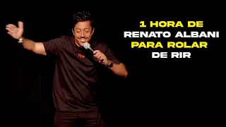 1 HORA DE RENATO ALBANI PARA ROLAR DE RIR