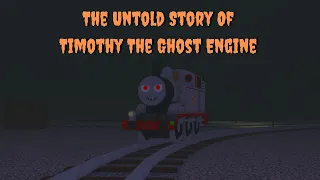 The Untold Story Of Timothy The Ghost Engine | BTWF Remake
