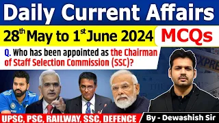 28th May to 1st June 2024 | Current Affairs Today | Daily Current Affair | Current affair 2024