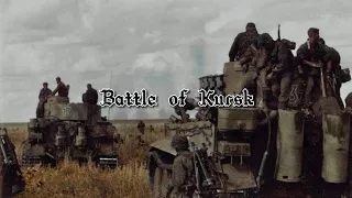 Battle of Kursk ~ WW2 Edit