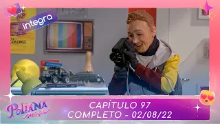 Poliana Moça | Capítulo 97 - 02/08/22 , completo