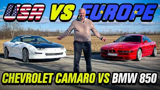 BMW 850i vs CHEVROLET CAMARO **USA vs EUROPE**