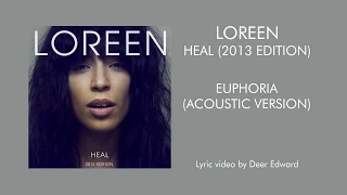 Loreen - 13. Euphoria (Acoustic Version) [Lyrics]