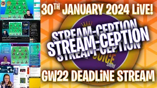 GW23 STREAM-CEPTiON Deadline show with @TotalSteveO  & TikTok Sensation FPL CIM