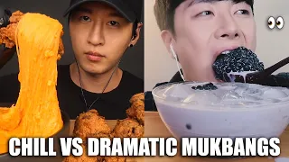 CHILL vs DRAMATIC mukbangers