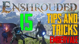 Enshrouded 15 Tips & Tricks to Survive Embervale! Enshrouded Beginners Guide!