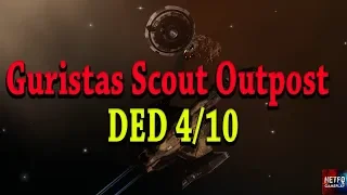 Guristas Scout Outpost DED 4/10 - EVE Online