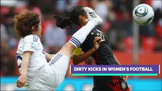 Dirty Kicks In Women's Football | Disrespectful Plays | Dirty Plays | Crazy Plays | Angry Plays