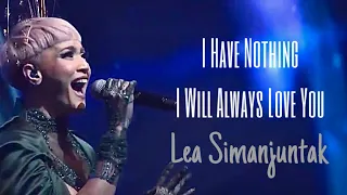 I Have Nothing, I Will Always Love You by Lea Simanjuntak with Stradivari Orchestra | cover