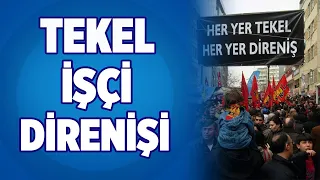 Ankara'da 78 Gün Mücadele Eden Tekel İşçilerinin Talebi Neydi? | Mustafa Türkel | Hatırla