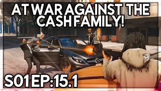 Episode 15.1: AT WAR AGAINST THE CASH FAMILY! | GTA RP | GrizzleyWorld WHITELIST