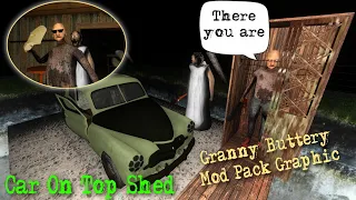 Granny Recaptured But Car On Top Shed With Granny Buttery Mod Pack Graphic And Granny 2 Atmosphere