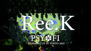 Ree.K part 2/2【PSY*FI TOKYO】Japan,2019.APR.13