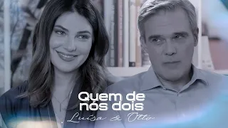 Luísa & Otto - Quem de nós dois. #luotto