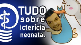 TUDO O QUE UM DOC PRECISA SABER SOBRE ICTERÍCIA NEONATAL| MEDSIMPLE NA PEDIATRIA