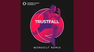 TRUSTFALL (Workout Remix 128 BPM)